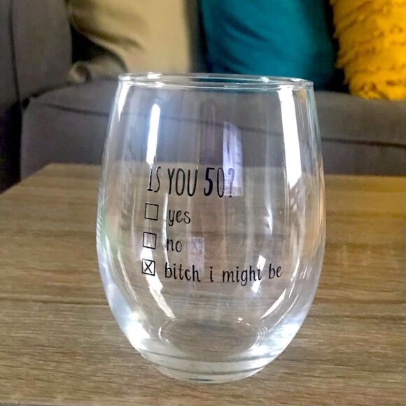 NEW โฆย โIs You 50โ?โโWineโGlass - Picture 1 of 1